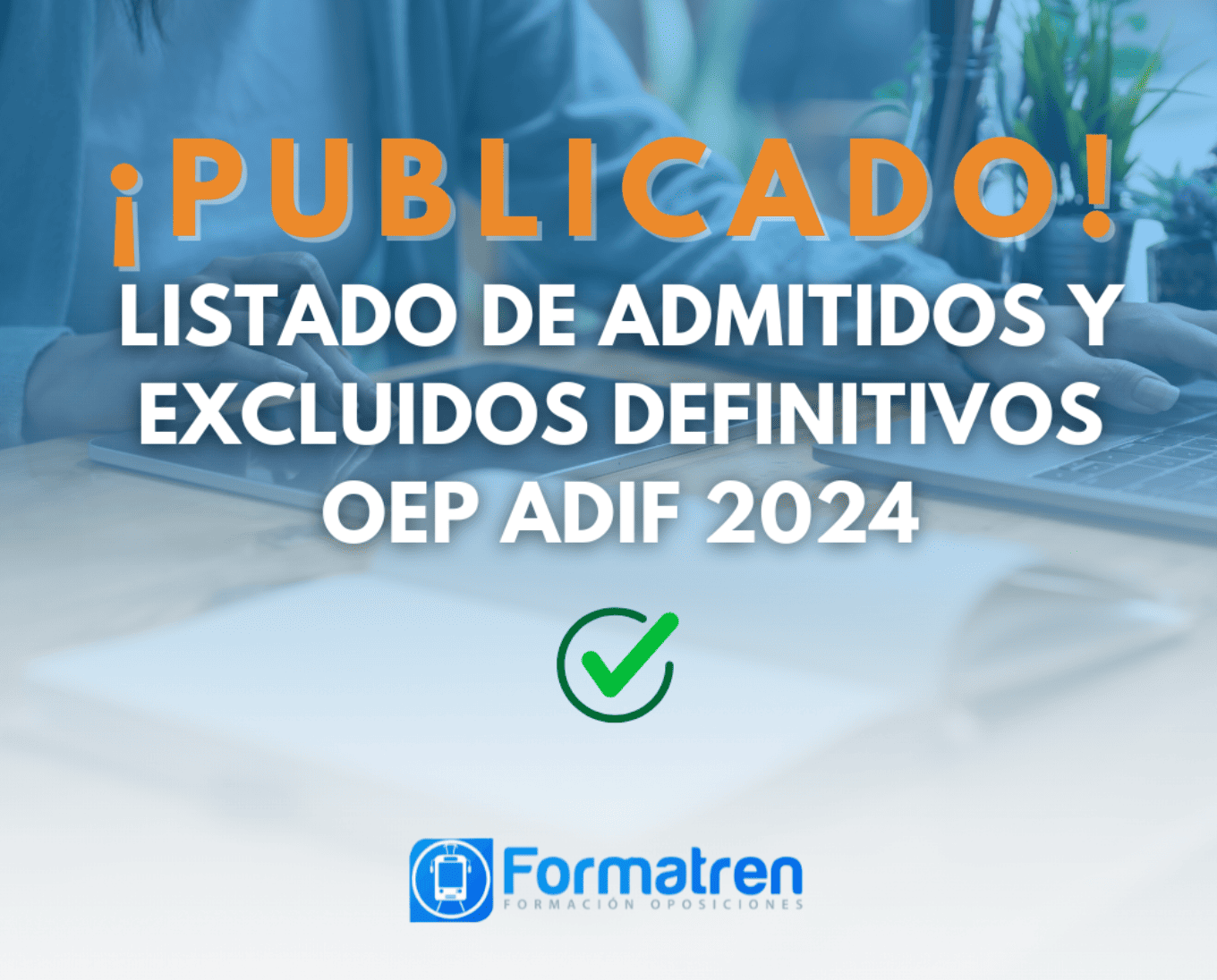 Listado definitivo Oposiciones Adif 2024