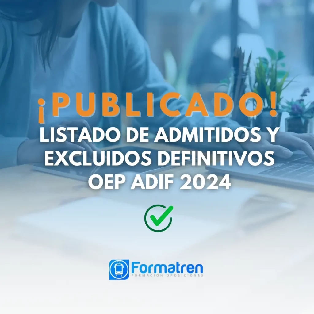 Cartel informativo anunciando la publicación del listado definitivo de admitidos y excluidos para la OEP ADIF 2024, con el logotipo de Formatren.